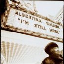Albertina Walker/I'M Still Here
